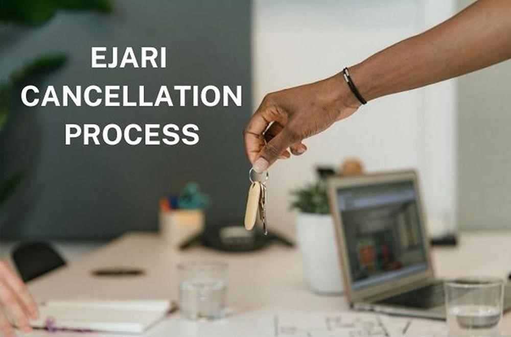 What is The Process of Ejari Cancellation?